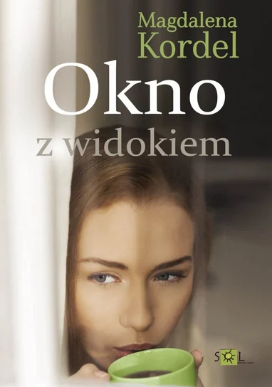 " Okno z Widokiem "   autor : Magdalena Kordel      Książka za piątkę